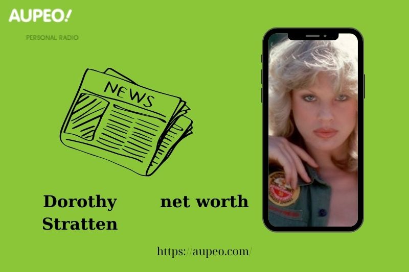 Dorothy Stratten Net Worth 2025: Wealth, Career Highlights & Financial Overview